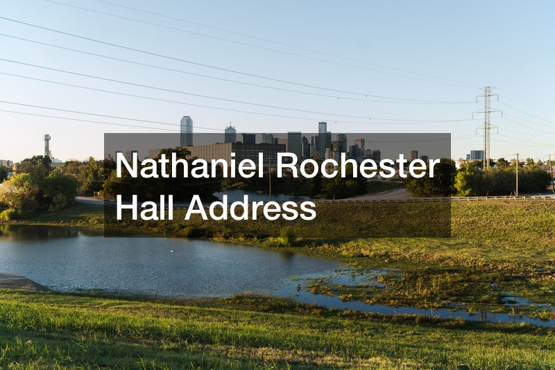 Nathaniel Rochester Hall Address