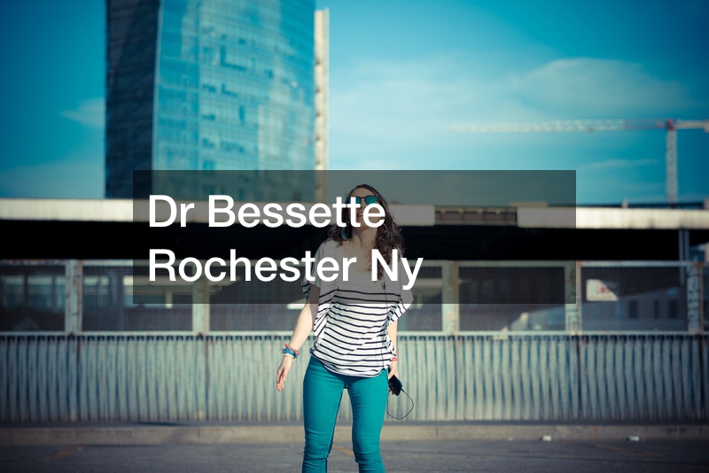 Dr Bessette Rochester Ny