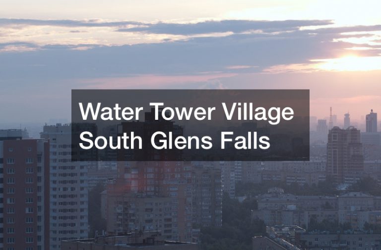 Water Tower Village South Glens Falls Rochester Magazine