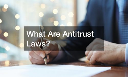 What Are Antitrust Laws?