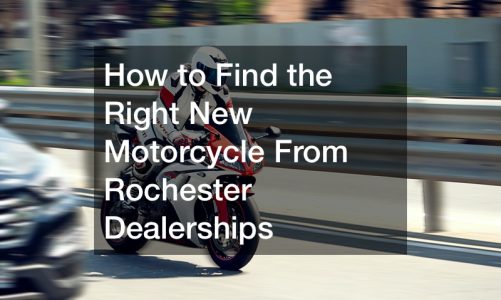 How to Find the Right New Motorcycle From Rochester Dealerships