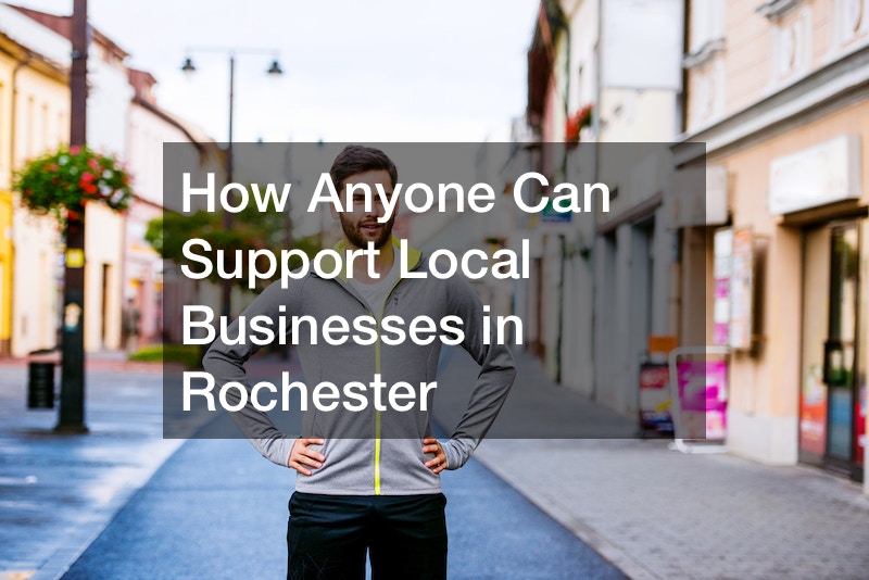 How to support local businesses in Rochester