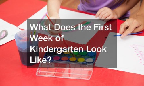 What Does the First Week of Kindergarten Look Like?
