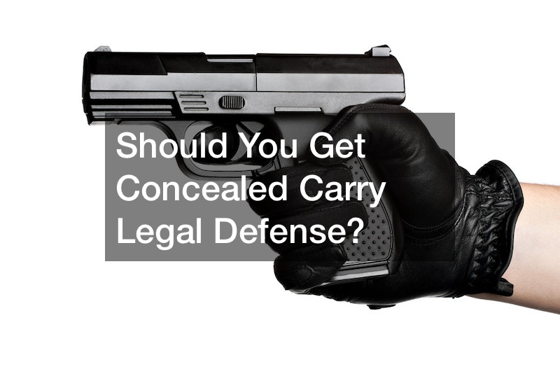 Should You Get Concealed Carry Legal Defense?