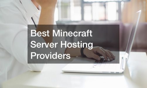Best Minecraft Server Hosting Providers