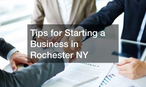 Tips for Starting a Business in Rochester NY