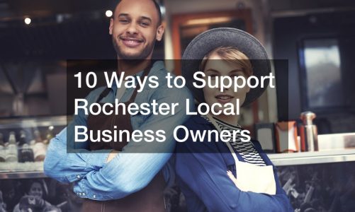 10 Ways to Support Rochester Local Business Owners