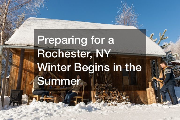 Preparing for a Rochester, NY Winter Begins in the Summer - Rochester ...